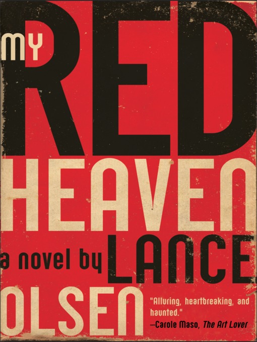 Title details for My Red Heaven by Lance Olsen - Available